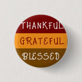 Thankful—Greatful—Blessedful pin button (Voorkant)