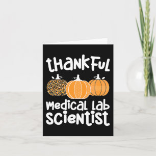 Thankful Medical Lab Scientist Thanksgiving Med La Kaart