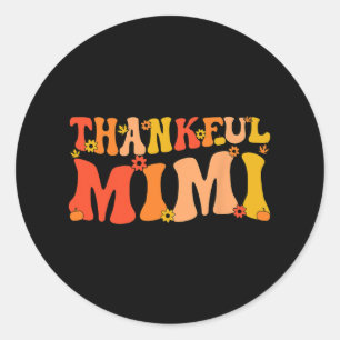 Thankful Mimi Grandmoeder Thanksgiving Mimi Grandm Ronde Sticker