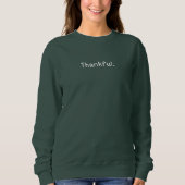 Thankful Sweatshirt (Devant)