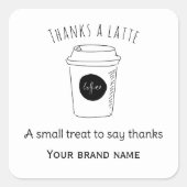 Thanks a latte koffiezaak logo vierkante sticker (Voorkant)