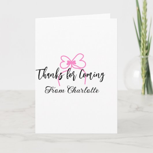 thanks for coming add name text message pink bow f kaart (Voorkant)