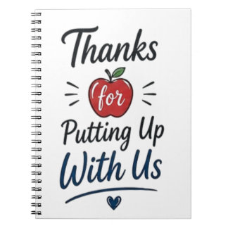 Thanks for Putting Up With Us Notitieboek