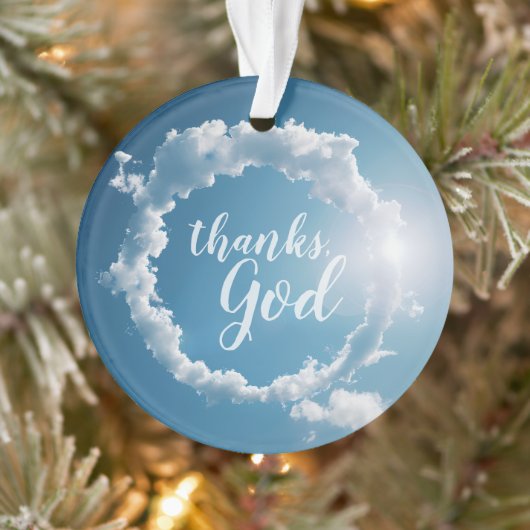 Thanks, God Clouds Photography Blue Sky  Ornament (Boom)