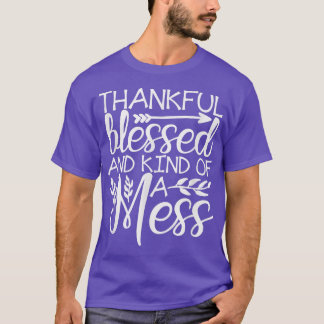 Thanksgiv, gelukkig gezouten en min of meer Herfst T-shirt