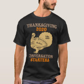 Thanksgiving 2020 Conversation Starter Funny Turk T-shirt (Voorkant)