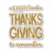 Thanksgiving | A KNOWvember To Remember Sticker (Voorkant)