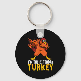 Thanksgiving Birthday Funny Bday Born On Thanksgiv Sleutelhanger