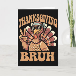 Thanksgiving Bruh Funny Turkije Herfst Boys Kaart