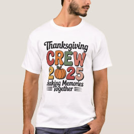 Thanksgiving Crew 2025 – Cute Family Fall Pumpkin  T-shirt