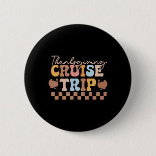 Thanksgiving Cruise bijpassende Thanksgiving T-shi Ronde Button 5,7 Cm