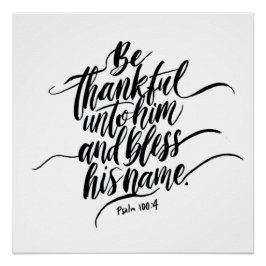 Thanksgiving Dag Bijbelvers: Psalm 100:04 Perfect Poster