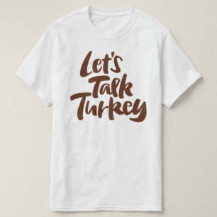Thanksgiving Diner - Laten we praten Turkije Grapp T-shirt