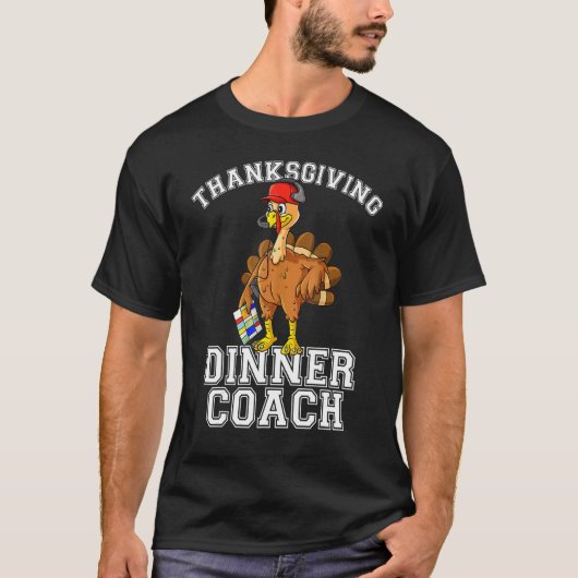 Thanksgiving Dinner Coach   Turkey  Chef Cook T-shirt (Voorkant)