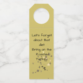 Thanksgiving - grappig Bottle Hanger Label