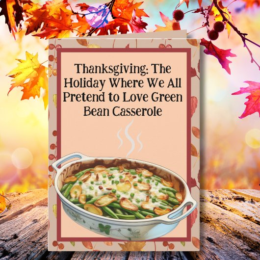 Thanksgiving Green Bean Casserole Humor Kaart