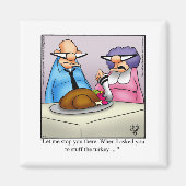 Thanksgiving Humor Refrigerator Magnet (Devant)