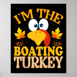 Thanksgiving Ik ben de bootende kalkoen matching Poster