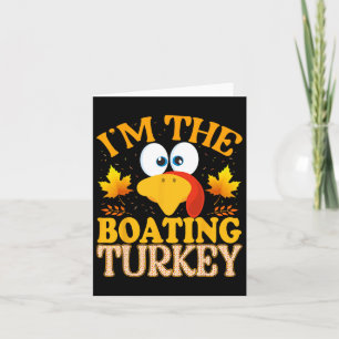 Thanksgiving I'm the Boating Turkey Matching Kaart