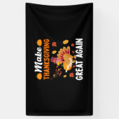 Thanksgiving maak Thanksgiving weer geweldig Spandoek (Verticaal)