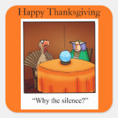 Thanksgiving "Pourquoi le silence ?" Autocollants (Devant)