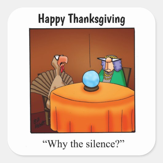 Thanksgiving "Pourquoi le silence ?" Autocollants (Devant)