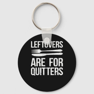 Thanksgiving restjes zijn voor Quitters Classic Mi Sleutelhanger