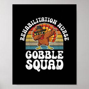 Thanksgiving Revalidatieverpleegster Gobble Squad Poster