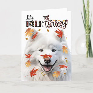 Thanksgiving Samoyed Dog Lets Talk Turkije Feestdagen Kaart