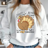 Thanksgiving Sweatshirt - Turkije Gravy Beans