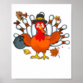 Thanksgiving Turkey Bowling Ball Poster