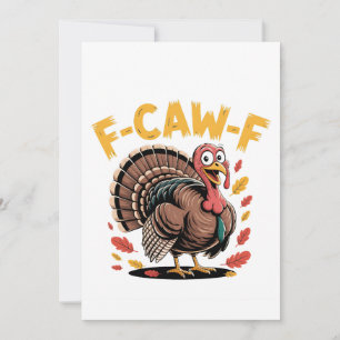 Thanksgiving Turkije Cawing F-Caw-F Funny Crow Save The Date