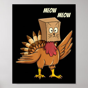 Thanksgiving Turkije Kat Meow Grappige Mannen Vrou Poster