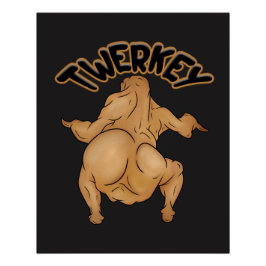 Thanksgiving Twerkey Glossy Poster Perfect Poster