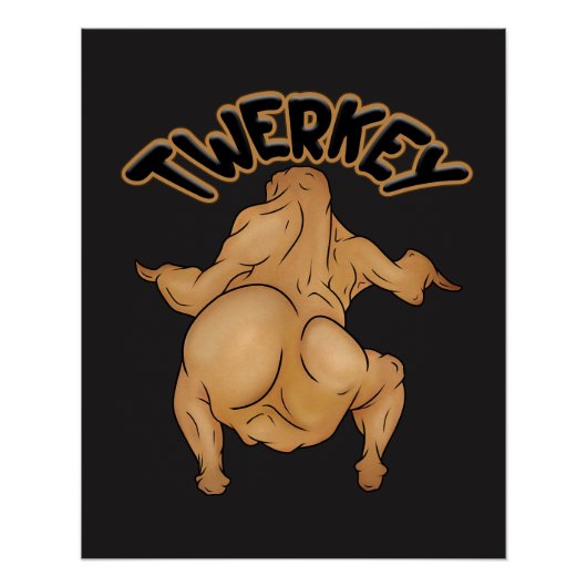 Thanksgiving Twerkey Glossy Poster Perfect Poster (Voorkant)