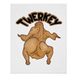 Thanksgiving Twerkey Glossy Poster Perfect Poster