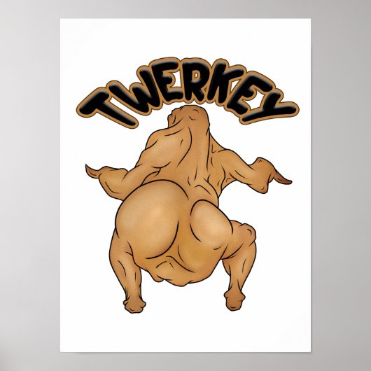 Thanksgiving Twerkey Poster (Voorkant)