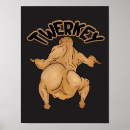 Thanksgiving Twerkey Poster