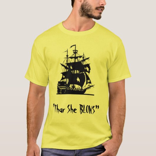 "Thar ze BLOWS" T-shirt (Voorkant)