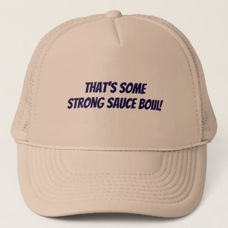 That’s some strong sauce boiii trucker hat trucker pet