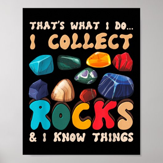 That's Do I Collect Rocks And I Know Things Geolog Poster (Voorkant)