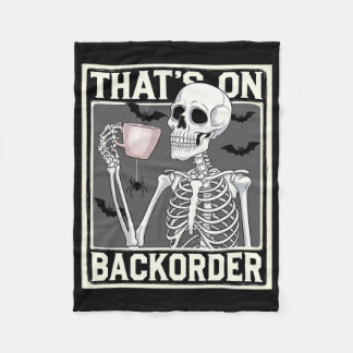 That's On Ckorder Pharmacy Tech Skeleton That's Ck Fleece Deken