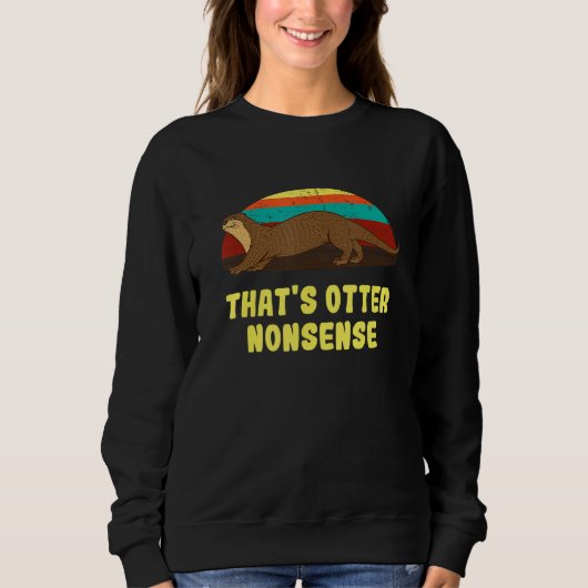 That's Otter Nonsense Otter Humor Otter Trui (Voorkant)