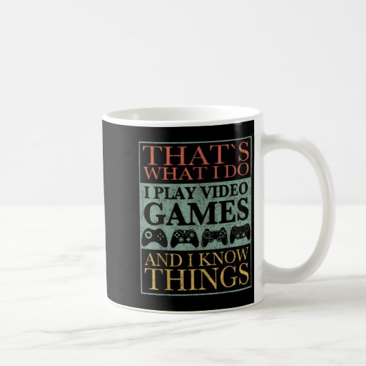 That's What I Do Game Funny Video Games Gift Tee  Koffiemok (Rechts)
