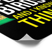 That's What I Do I Feed Birds And I Know Things  Poster (Hoek)