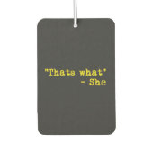 Thats what she said - Quoted Luchtverfrisser (Voorkant)