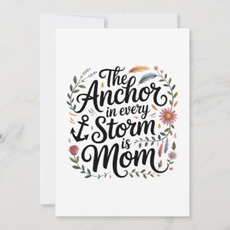 The Anchor In Every Storm Is Mom Kaart