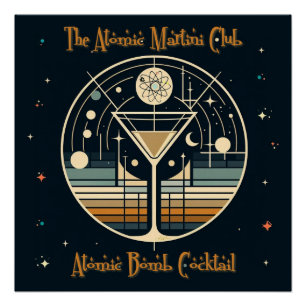 The Atomic Martini Club Atoombom Cocktail Perfect Poster