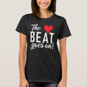 The Beat Goes On - Overlevende Open Hart Chirurgie T-shirt