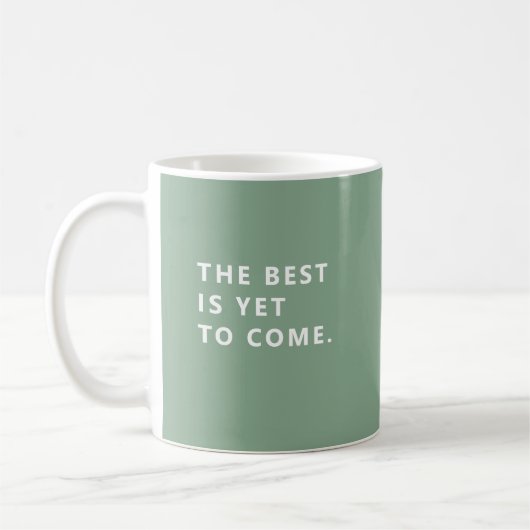 The Best Is Yet To Come Sage Retirement Fun Mug Koffiemok (Links)